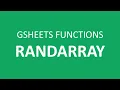 2025 GSheet Functions - RANDARRAY