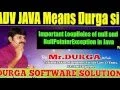 Important LoopHoles of null and NullPointerException in Java Part - 1
