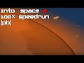 Into Space 2 100 Speedrun in 2 21 36 PB
