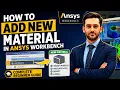 ANSYS Materials Masterclass Create Custom Materials Get More Accurate Simulations