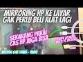 Lagu MAAF!! Rahasianya Saya Bongkar, Mirroring HP ke Layar Pakai CAS hp