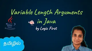 Java Varargs - Variable Length Arguments Java Course in Tamil Logic First Tamil