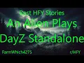 Best HFY Stories An Alien Plays DayZ Standalone