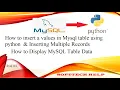 Insert value in mysql table using python insert multiple value Display mysql table data hindi