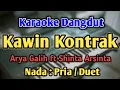 Download Lagu KAWIN KONTRAK - KARAOKE || NADA PRIA COWOK / DUET || Versi Koplo || Arya Galih ft Shinta Arsinta