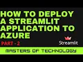 How to deploy Streamlit application to Azure Part - 2
