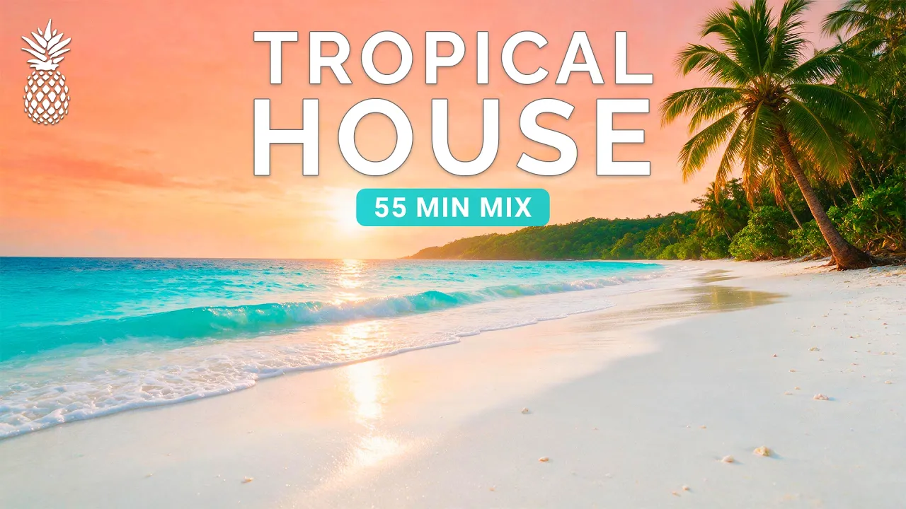 Tropical House Mix 2026 🌴🌅 Island Sunset Vibes for Relaxing & Working