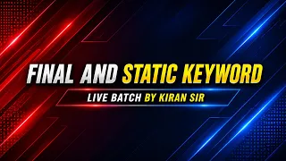 Final and Static Keyword