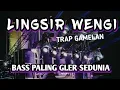 DJ LINGSIR WENGI TRAP GAMELAN BASS GLER 2024