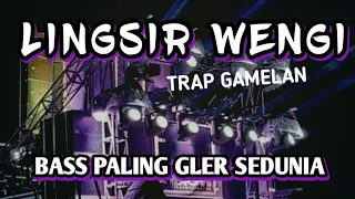 dj lingsir wengi trap gamelan bass gler 2024