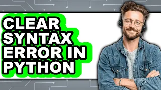 How to Clear Syntax Error in Python only Way