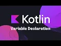Kotlin - Variable Declaration