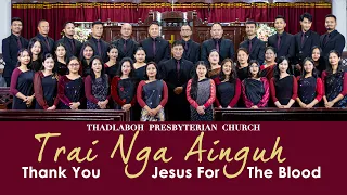 trai nga ainguh live cover choir thadlaboh presbyterian church