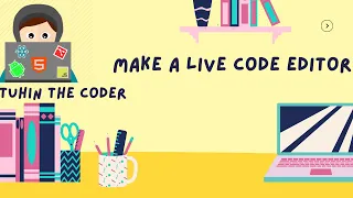 Make a Live Coder Editor Using Html CSS JavaScript-Tuhin The Coder