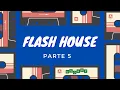 Download Lagu #5 Flash House (OSOBOP)