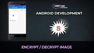 Android Development Tips - Encrypt Decrypt Images in Android