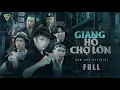 Download Lagu PHIM GIANG HỒ CHỢ LỚN FULL| Nam Anh - Tuấn Dũng - Ti Gôn | Phim Hành Động Võ Thuật |PHIM XÃ HỘI ĐEN