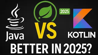Java vs Kotlin in Spring Boot Why One is Better in 2025