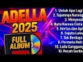 Download Lagu ADELLA TERBARU 2025 FUL ALBUM TANPA IKLAN 