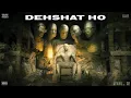 Lagu TRACK 2 | RAFTAAR X YASHRAJ  - DEHSHAT HO | HARD DRIVE Vol. 2 | LYRICS VIDEO | 18+