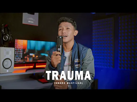 Download MP3 TRAUMA - ELSYA FEAT. AAN STORY | (Cover By Andre Mastijan)