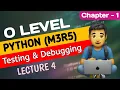Testing and Debugging Types of Error Syntax error Runtime error Logical Error O level Python