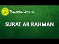Download Lagu SURAT AR RAHMAN | Metode Ummi