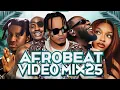AFROBEATS 2025 VIDEO MIX | NAIJA 2025 AMAPIANO 2025 ASAKE MMS, BURNA, WIZKID, TYLA, TEMS, AYRA