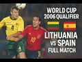 Lithuania vs Spain | Full Match | 1st Half | World Cup 2006 Qualify | Matchday 4 | October 13, 2004