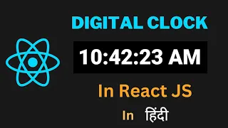 Digital Clock Using React JS in Hindi React JS Projects React JS Tutorial For Beginners