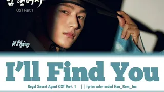  sub indo n flying i ll find you royal secret agent ost part 1 lyrics terjemahan