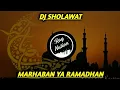 DJ MARHABAN YA RAMADHAN REMIX FULL BASS |SKA|