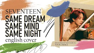 Download [English Cover] SEVENTEEN (세븐틴) - Same Dream, Same Mind, Same Night / 같은 꿈, 같은 맘, 같은 밤 + ACAPELLA MP3