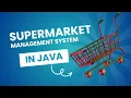 Supermarket Management System in Java Mini Project Showcase