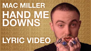 Download Mac Miller - Hand Me Downs (LYRICS) MP3