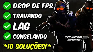Como Resolver DROP DE FPS no Counter-Strike 2 | Lag, Congelamentos e Travamentos no CS2!