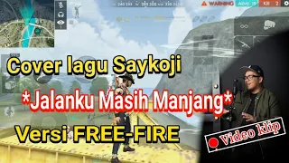 Download Saykoji jalan ku masih panjang versi FREE-FIRE MP3