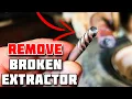 How to Remove a Broken Extractor The Easy Way