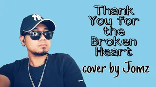 Download Thank You for the Broken Heart - (J.Rice) cover by Jomz MP3