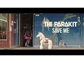 Download Lagu The Parakit - Save Me (feat. Alden Jacob) [Official Video]