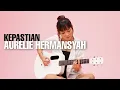 Download Lagu TAMI AULIA | AURELIE HERMANSYAH - KEPASTIAN