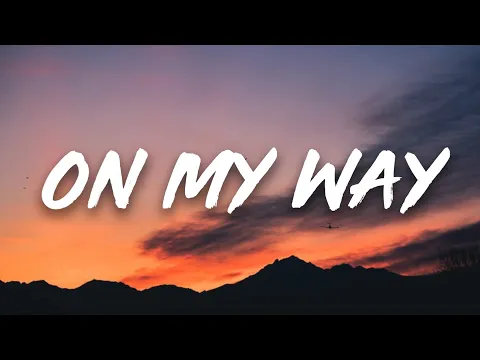 Download MP3 Illijah - On My Way [Slowed Tiktok] (Lyrics) | I'll be on my way
