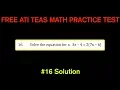ATI TEAS MATH Number 16 Solution - FREE Math Practice Test