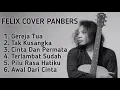 felix full album Panbers