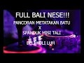 Download Lagu Funkot!FULLBALINESE!!! PANCORAN METATAKAN BATU X SPANDUK MISI TALI X BELI KULI LUH!! REMIX!!