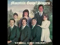 Download Lagu Mountain Gospel Singers - We Are All Gods Children 1984 [Full Album]