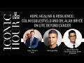 Hope Healing Resilience Colin Egglesfield and Dr Alan Bryce on Life Beyond Cancer