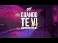 Download Lagu CUANDO TE VI | CROSSOVER #5 (Remix) - MARIA BECERRA, TRUENO - Braian Leiva