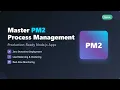 Node js Process Management with PM2 The Ultimate Beginner s Guide
