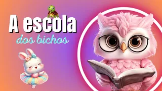 A escola dos bichos! Uma história cheia de encanto. #diy #historias #historiaparacrianca #infantil #